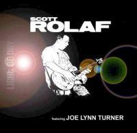 SCOTT ROLAF (Feat. J.L. Turner) *Light Of Day* 2011