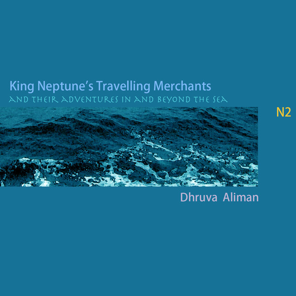 King Neptune's Travelling Merchant's and their adventures in