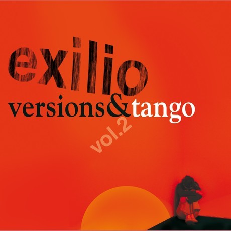 Exilio - Versions & Tango Vol. 2